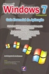 Microsoft Windows 7 Professional Guia Essencial De Aplicacao