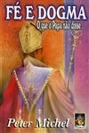 Fe E Dogma O Que O Papa Nao Disse