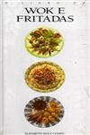 Livro De Wok E Fritadas, O