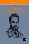Pupilas Do Senhor Reitor, As