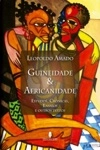 Guineidade E Africanidade Estudos Cronicas Ensaios E Outros Textos