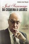 Jose Saramago Da Cegueira A Lucidez