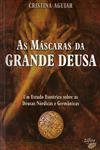 Mascaras Da Grande Deusa, As