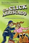 Click Arriscado, Um