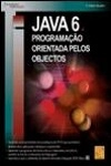 Java 6 Programacao Orientada Pelos Objectos