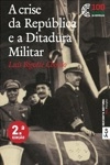 Crise Da Republica E A Ditadura Militar, A