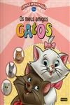 Meus Amigos Gatos, Os