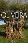 Grande Livro Da Oliveira E Do Azeite, O