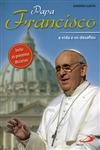 Papa Francisco A Vida E Os Desafios