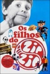 Filhos Do Zip Zip, Os