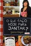 Que Faco Hoje Para Jantar, O