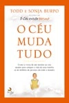 Ceu Muda Tudo, O