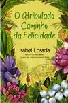 Atribulado Caminho Da Felicidade, O