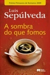 Sombra Do Que Fomos, A