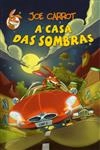 Casa Das Sombras, A