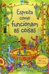 Espreita Como Funcionam As Coisas