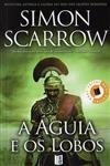 Aguia E Os Lobos, A