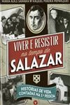 Viver E Resistir No Tempo De Salazar
