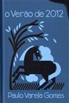 Verao De 2012, O