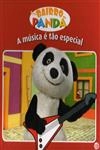 Bairro Do Panda - A Musica E Tao Especial