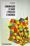 Comunicacao Em Saude E Processo De Mudanca