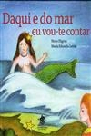 Daqui E Do Mar Eu Vou-te Contar
