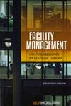 Facility Management Uma Nova Realidade Na Gestao De Edificios