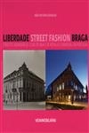 Liberdade Street Fashion Braga
