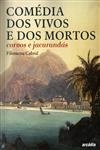 Comedia Dos Vivos E Dos Mortos Corvos E Jacarandas