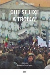 Que Se Lixe A Troika