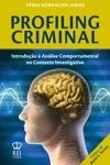 Profiling Criminal Introducao A Analise Comportamental No Contexto Investigativo