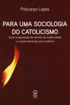 Para Uma Sociologia Do Catolicismo