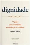 Dignidade O Papel Que Desempenha Na Resolucao De Conflitos