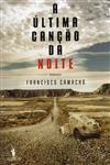 Ultima Cancao Da Noite, A