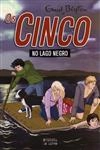 Cinco No Lago Negro, Os