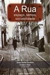 Rua Espaco Tempo Sociabilidade, A