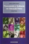 Planeamento E Avaliacao Em Educacao Fisica