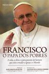 Francisco O Papa Dos Pobres