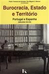 Burocracia Estado E Territorio Portugal E Espanha Seculos 19-20 Burocracia Estado E Territorio Portugal E Espanha Seculos 19-20