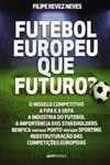 Futebol Europeu Que Futuro