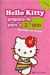 Hello Kitty Prepara-te Para O 3 Ano Durante As Ferias