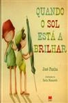 Quando O Sol Esta A Brilhar