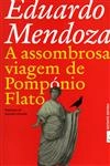 Assombrosa Viagem De Pomponio Flato, A
