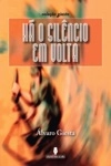 Ha O Silencio Em Volta
