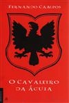 Cavaleiro Da Aguia, O