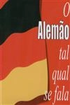 Alemao Tal Qual Se Fala, O