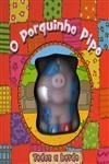 Porquinho Pipo, O