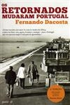 Retornados Mudaram Portugal, Os