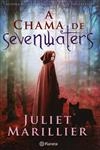 Chama De Sevenwaters, A