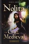 Nolita E A Cruz Medieval